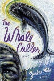book cover of The whale caller by Zakes Mda
