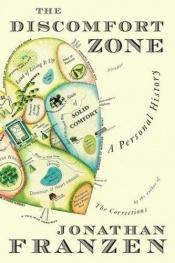 book cover of The Discomfort Zone: A Personal History by 强纳森·法兰森