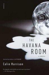book cover of The Havana Room by Colin Harrison