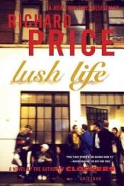 book cover of Lush Life by Richard Price