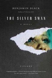 book cover of The silver swan by Benjamin Black