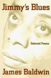 book cover of Jimmy's blues: Selected poems by James Baldwin