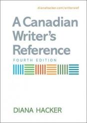 book cover of A Canadian Writer's Reference by Diana Hacker