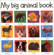 book cover of My big animal book by Roger Priddy