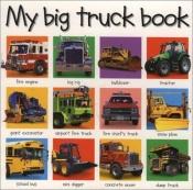 book cover of My Big Truck Book (My Big Board Books)....c.2 by Roger Priddy
