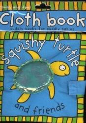 book cover of Squishy Turtle and Friends by Roger Priddy