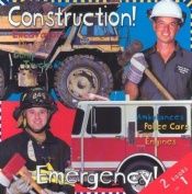 book cover of 2 Books in 1: Construction and Emergency by Roger Priddy
