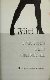 book cover of Flirt by Angelyn Mitchell|K'wan|Tracy Brown
