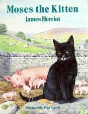 book cover of Moses the kitten by James Herriot