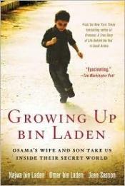 book cover of Growing Up bin Laden: Osama's Wife and Son Take Us Inside Their Secret World by Jean Sasson