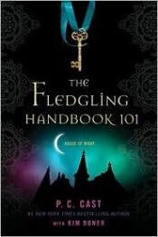 book cover of House of Night: The Fledgling Handbook 101 by P. C. Cast