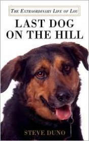 book cover of Last Dog on the Hill by Steve Duno