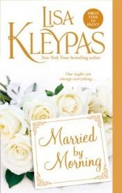 book cover of Married By Morning (Hathaways) by Lisa Kleypas
