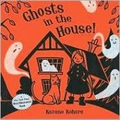 book cover of Ghosts in the house! by Kazuno Kohara