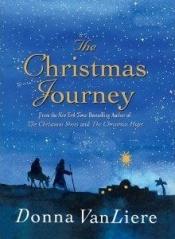book cover of The Christmas journey by Donna VanLiere