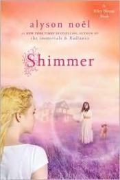 book cover of Shimmer: A Riley Bloom Book by Alyson Noël