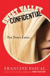 book cover of Sweet Valley confidential : ten years later by Francine Pascal