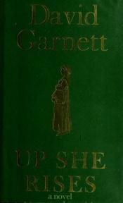 book cover of Up She Rises by David Garnett