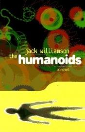 book cover of The Humanoids by Jack Williamson