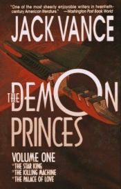 book cover of The Demon Princes: The Star King, The Killing Machine, The Palace of Love, The Face, The Book of Dreams by Jack Vance