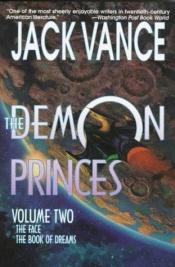 book cover of Vance: The Demon Princes, Vol. 2: The Face * The Book of Dreams (Demon Princes) by Jack Vance