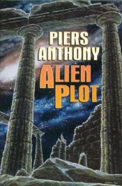 book cover of Alien Plot by بيرس أنتوني