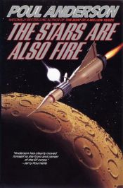 book cover of The Stars are Also Fire by Poul Anderson