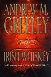 book cover of Irish Whiskey by Andrew Greeley