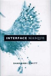 book cover of Interface masque by S.N. Lewitt
