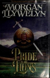 book cover of Pride of Lions by Morgan Llywelyn