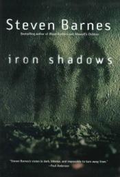 book cover of Iron Shadows by Steven Barnes
