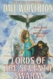 book cover of Lords of the Seventh Swarm by Dave Wolverton