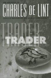 book cover of Trader by Charles de Lint