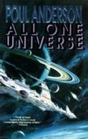 book cover of All one universe by Poul Anderson