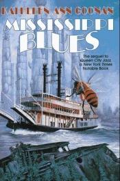 book cover of Mississippi blues by Kathleen Ann Goonan