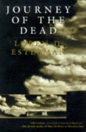 book cover of Journey of the dead by Loren D. Estleman