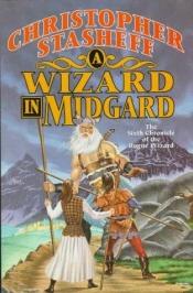 book cover of A wizard in Midgard by Christopher Stasheff