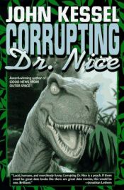 book cover of Corrupting Dr. Nice by John Kessel