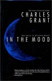 book cover of In the Mood by Charles L. Grant