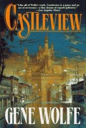 book cover of Castleview by Gene Wolfe