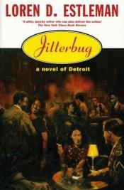 book cover of Estleman: DC6 - Jitterbug (Detroit Crime Series #6) by Loren D. Estleman
