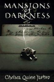 book cover of Mansions of Darkness by Chelsea Quinn Yarbro