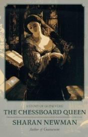 book cover of The Chessboard Queen by Sharan Newman|Sharon Newman