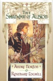 book cover of The Shadow of Albion (Carolus Rex, Book I) by Andre Norton