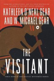book cover of The Visitant (Anasazi Mysteries 1) by Kathleen O'Neal Gear