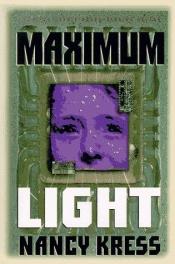 book cover of Maximum Light by Nancy Kress
