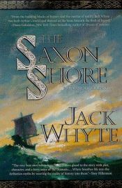 book cover of The Saxon Shore by Jack Whyte