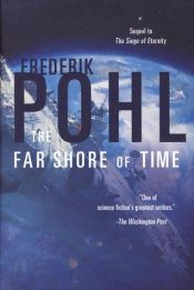 book cover of The Far Shore of Time by edited by Frederik Pohl