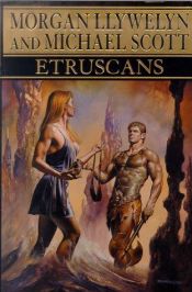 book cover of Etruscans by Morgan Llywelyn