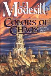 book cover of Colors of Chaos by L. E. Modesitt Jr.